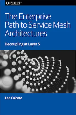 The Enterprise Path to Service Mesh Architectures